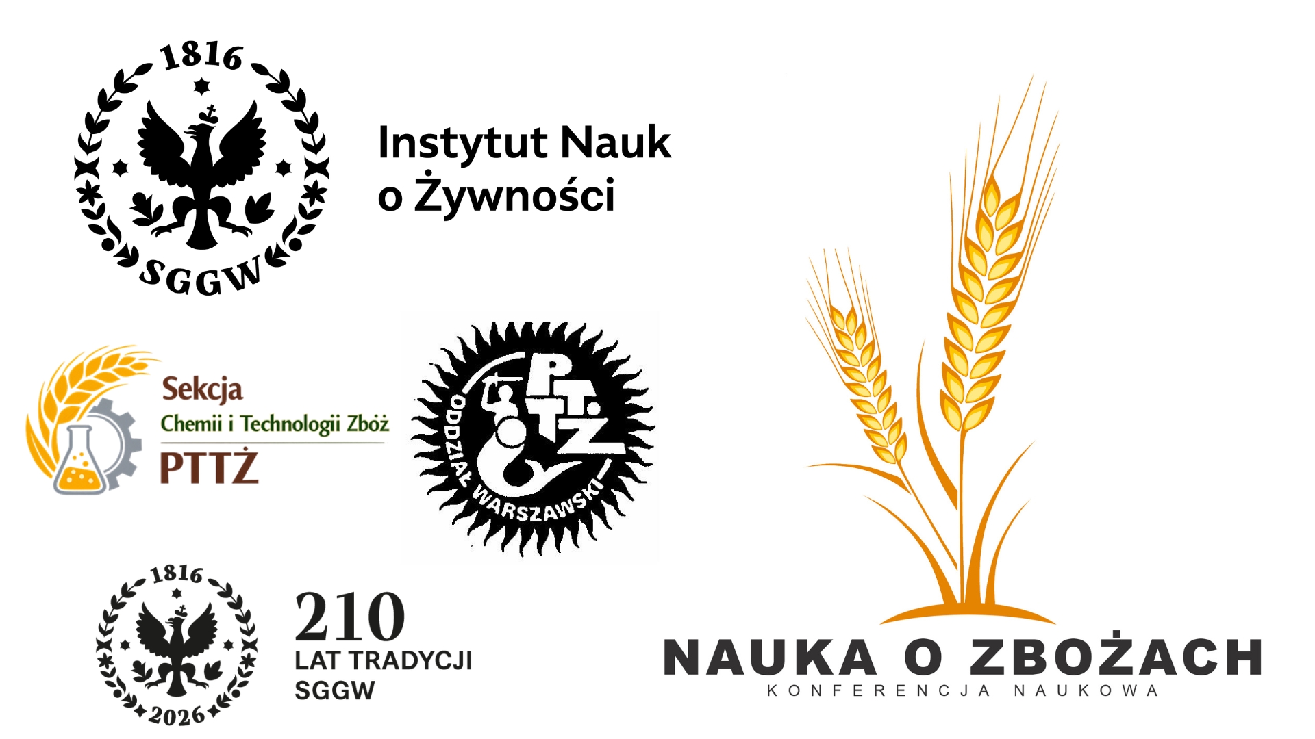 Logotypy SGGW, Instytutu Nauk o Żywności, Sekcji Chemii i Technologii Zbóż PTTŻ oraz Oddziału Warszawskiego PTTŻ, a także znak konferencji ‘Nauka o Zbożach’